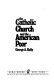 The Catholic Church and the American poor /
