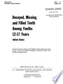 Decayed, missing, and filled teeth among youths 12-17 years /