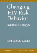 Changing HIV risk behavior : practical strategies /