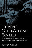 Treating child-abusive families : intervention based on skills-training principles /