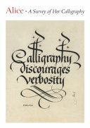 Alice : a survey of the calligraphy of Alice /