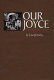Our Joyce : from outcast to icon /