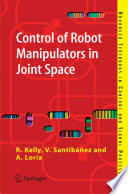 Control of robot manipulators in joint space /