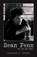 Sean Penn : his life and times /