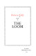 The loom /