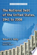 The national debt of the United States, 1941 to 2008 /