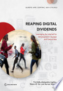 Reaping digital dividends : leveraging the Internet for development in Europe and Central Asia /