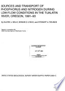 Sources and transport of phosphorus and nitrogen during low-flow conditions in the Tualatin River, Oregon, 1991-93 /