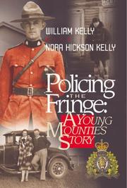 Policing the fringe : a young Mountie's story /