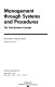 Management through systems and procedures ; the total systems concept /