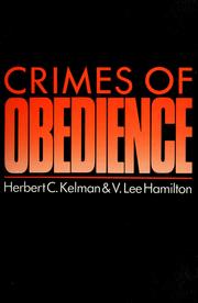 Crimes of obedience : toward a social psychology of authority and responsibility /