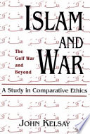Islam and war : a study in comparative ethics /