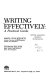 Writing effectively : a practical guide /