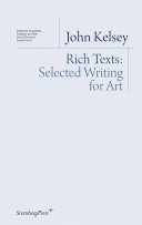 Rich texts : selected writing for art /