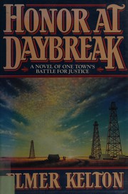 Honor at daybreak : a novel of one town's battle for justice /