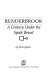 Renderbrook : a century under the spade brand /
