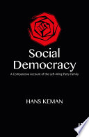 Social democracy : a comparative account of the left wing party family /