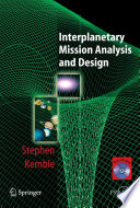 Interplanetary mission analysis and design /