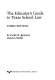 The educator's guide to Texas school law /