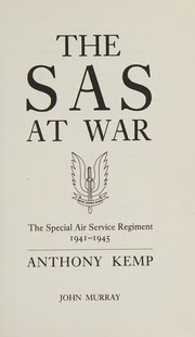 The SAS at war : the Special Air Service Regiment, 1941-1945 /