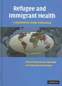Refugee and immigrant health : a handbook for health professionals /