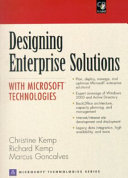 Designing enterprise solutions with Microsoft technologies /