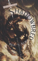 Shadowbred /