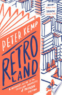 Retroland : a reader's guide to the dazzling diversity of modern fiction /