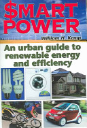 Smart power : an urban guide to renewable energy and efficiency /