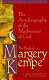 The book of Margery Kempe : the autobiography of the madwoman of God /