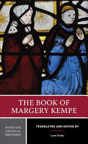 The book of Margery Kempe : a new translation, contexts, criticism /