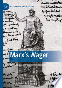 Marx's Wager : Das Kapital and Classical Sociology /