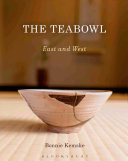The teabowl : east & west /