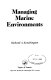 Managing marine environments /