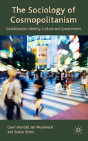 The sociology of cosmopolitanism : globalization, identity, culture and government /