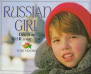 Russian girl : life in an Old Russian Town /