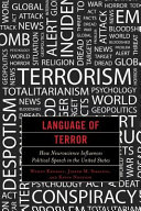 Language of terror : how neuroscience influences political speech in the United States /