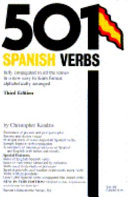 501 Spanish verbs fully conjugated in all the tenses in a new easy to learn format / alphabetically arranged by Christopher Kendris.