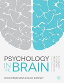 Psychology in the brain : integrative cognitive neuroscience /