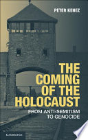 The coming of the Holocaust : from antisemitism to genocide /