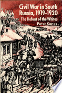 Civil War in South Russia, 1919-1920 : the defeat of the Whites /