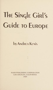 The single girl's guide to Europe.