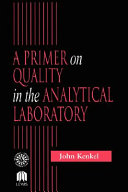 A primer on quality in the analytical laboratory /