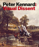 Peter Kennard : visual dissent /
