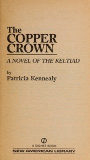 The copper crown : a novel of the Keltiad /