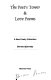 The poet's tower & love poems : a new poetry collection /