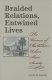 Braided relations, entwined lives : the women of Charleston's urban slave society /