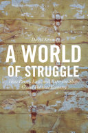 A world of struggle : how power, law, and expertise shape global political economy /