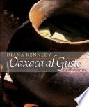 Oaxaca al gusto, an infinite gastronomy /