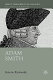 Adam Smith : a moral philosopher and his political economy /